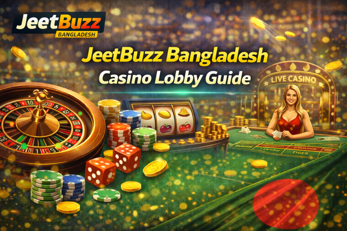 JeetBuzz Bangladesh Casino Lobby Guide