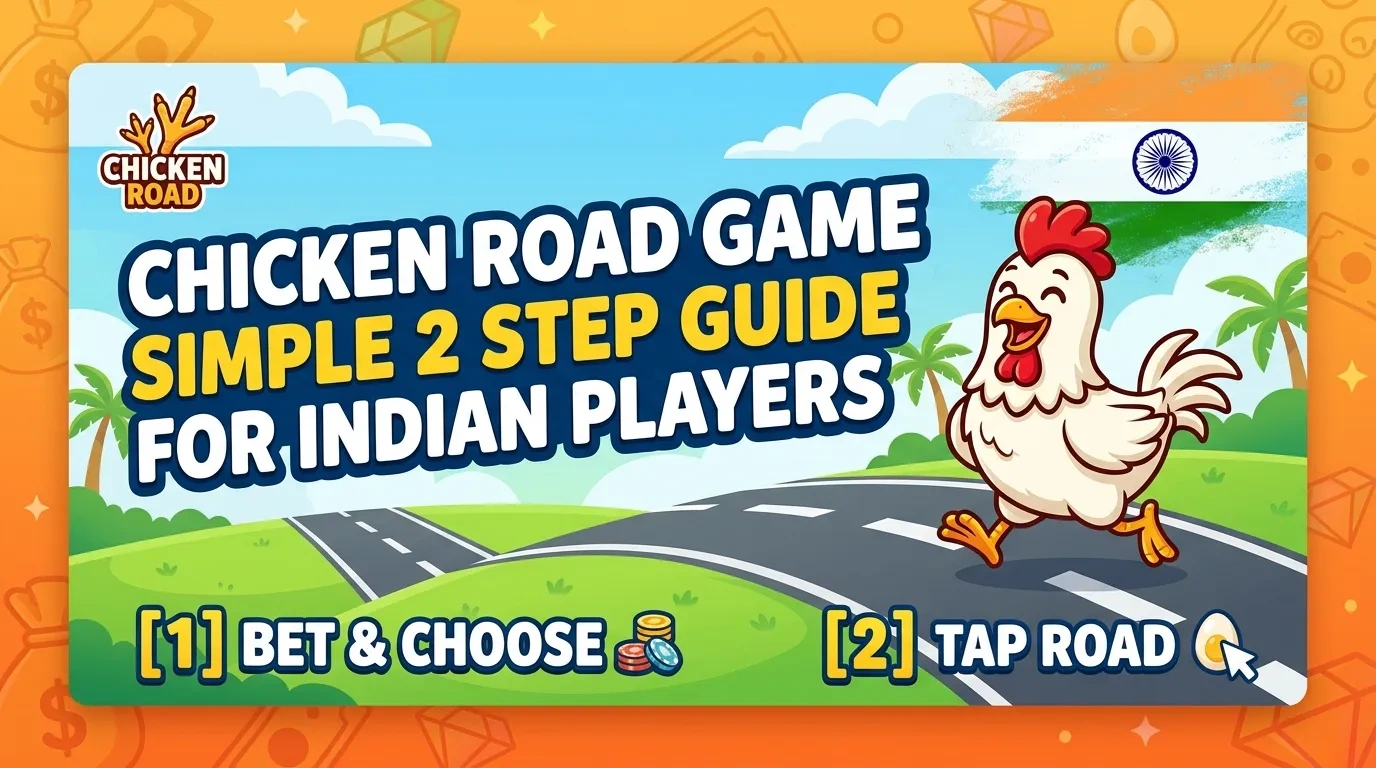 Chicken Road Game Simple 2 Step Guide for Indian Players